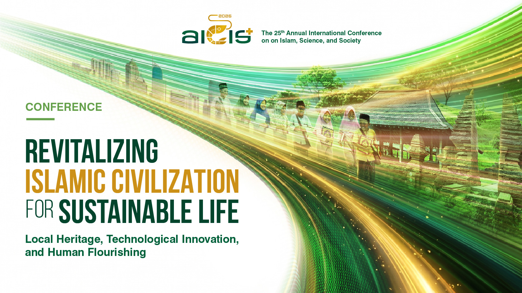 Conference - Revitalizing Islamic Civilization for Sustainable Life: Local Heritage, Technological Innovation, and Human Flourishing